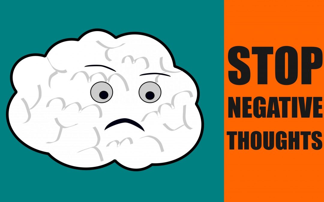 8 Tips To Stop Negative Thinking